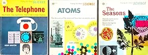 Atoms and Atomic Energy; The Telephone; The Seasons (Finding Out About Science)