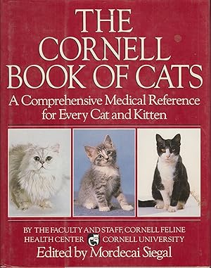 Seller image for The Cornell Book of Cats: A Comprehensive Medical Reference for Every Cat and Kitten for sale by Adventures Underground