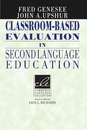 Seller image for Classroom-Based Evaluation in Second Language Education for sale by GreatBookPrices