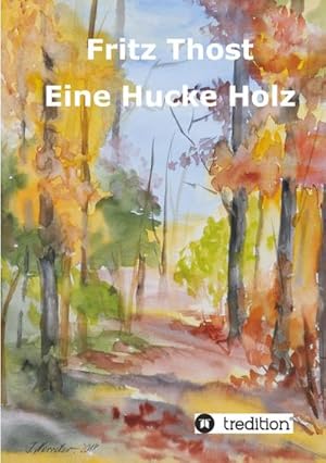 Seller image for Eine Hucke Holz for sale by Wegmann1855