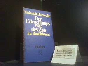 Der Erleuchtungsweg des Zen im Buddhismus. Fischer-Taschenbücher ; 1667