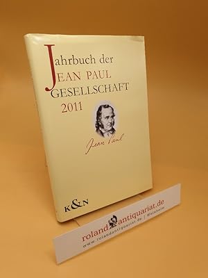 Image du vendeur pour Jahrbuch der Jean-Paul-Gesellschaft ; 46. Jahrgang ; 2011 ; (ISBN: 9783826045455) mis en vente par Roland Antiquariat UG haftungsbeschrnkt