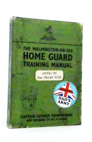 Immagine del venditore per The Walmington-On-Sea Home Guard Training Manual venduto da Adelaide Booksellers
