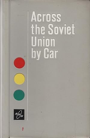 Across the Soviet Union by Car (a guide book for foreign tourits)