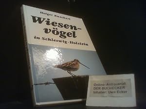 Wiesenvögel in Schleswig-Holstein : e. Unters. am Beispiel d. Eider-Treene-Sorge-Niederung. Hrsg....