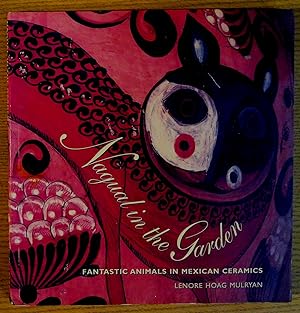 Nagual in the Garden: Fantastic Animals in Mexican Ceramics
