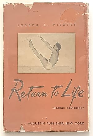 Seller image for Return to Life Through Contrology for sale by Triolet Rare Books, ABAA