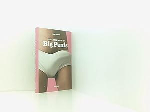 Seller image for The Little Book of Big Penis the compact age of rigid tools for sale by Book Broker