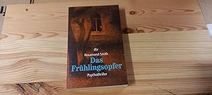 Seller image for Das Frhlingsopfer : Psychothriller. Rosamond Smith. Dt. von Elfriede Peschel / dtv ; 20235 for sale by Versandantiquariat Schfer