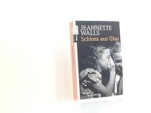 Seller image for Schloss aus Glas Jeannette Walls. Aus dem Amerikan. von Ulrike Wasel und Klaus Timmermann for sale by Book Broker