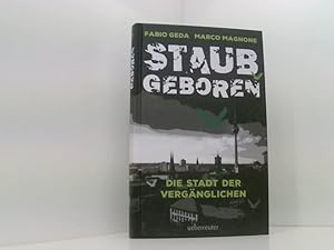 Seller image for Staubgeboren: Die Stadt der Vergnglichen die Stadt der Vergnglichen for sale by Book Broker
