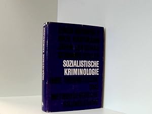 Seller image for Sozialistische Kriminologie. Ihre theoretische und methodologische Grundlegung. for sale by Book Broker