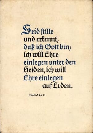 Bild des Verkufers fr Ansichtskarte / Postkarte Bibelzitat, Seid stille und erkennt, dass ich Gott bin., Psalm 46,11 zum Verkauf von akpool GmbH