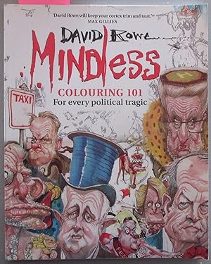 Mindless: Colouring 101 for Every Political Tragic