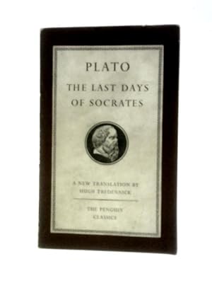 Bild des Verkufers fr The Last Days Of Socrates. The Apology, Crito, Phaedo (Penguin Classics No.L37) zum Verkauf von World of Rare Books