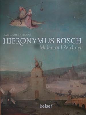 Bild des Verkufers fr Hieronymus Bosch. Maler und Zeichner. Catalogue Raisonn. zum Verkauf von Antiquariat Bernd Preler