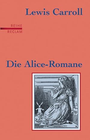 Image du vendeur pour Die Alice-Romane: Alices Abenteuer im Wunderland /Durch den Spiegel und was Alice dort fand mis en vente par Modernes Antiquariat - bodo e.V.