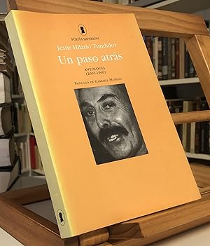 Bild des Verkufers fr UN PASO ATRS Antologa 2002-1960 zum Verkauf von La Bodega Literaria