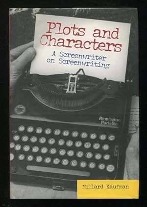 Seller image for Plots and Characters: A Screenwriter on Screenwriting [*SIGNED*] for sale by ReadInk, ABAA/IOBA
