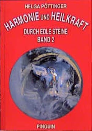 Bild des Verkufers fr Harmonie und Heilkraft durch edle Steine, Bd.2 zum Verkauf von Gerald Wollermann