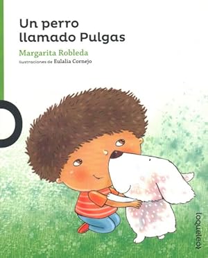 Bild des Verkufers fr Un perro llamado Pulgas / A dog called Fleas -Language: spanish zum Verkauf von GreatBookPrices