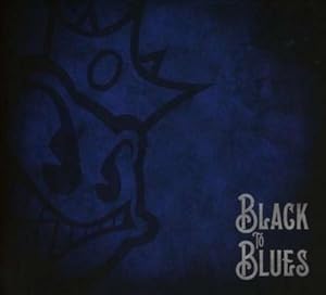 Bild des Verkufers fr Black To Blues zum Verkauf von AHA-BUCH GmbH