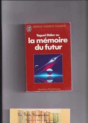 Seller image for Yaguel Didier Ou La Mmoire Du Futur for sale by La Petite Bouquinerie