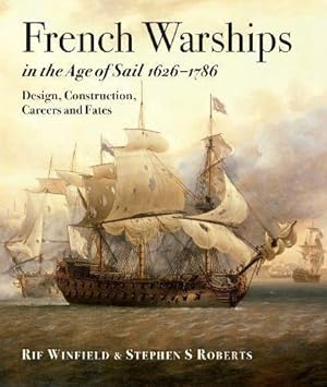 Immagine del venditore per French Warships in the Age of Sail 1626 - 1786 venduto da WeBuyBooks