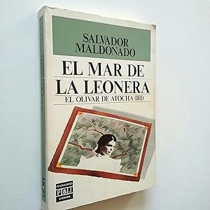 Seller image for El mar de la leonera. El olivar de Atocha III (Primera edicin) for sale by MAUTALOS LIBRERA