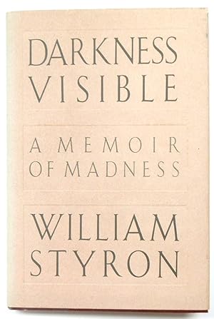 Imagen del vendedor de Darkness Visible: A Memoir of Madness a la venta por PsychoBabel & Skoob Books