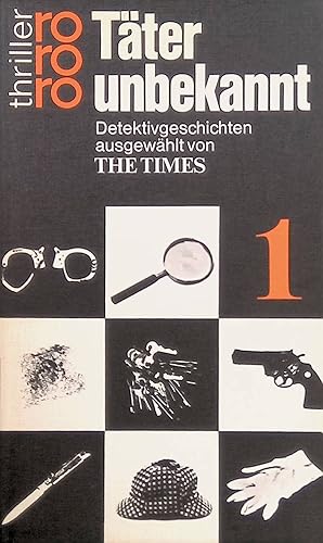 Seller image for T�ter unbekannt; Detektivgeschichten ausgew�hlt von The Times. Band 1. Nr. 2352 for sale by books4less (Versandantiquariat Petra Gros GmbH & Co. KG)