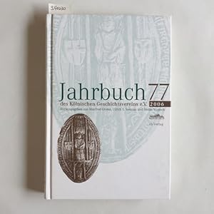 Bild des Verkufers fr Jahrbuch des Klnischen Geschichtsvereins (JbKGV): BD 77 - 2006 zum Verkauf von Gebrauchtbcherlogistik  H.J. Lauterbach