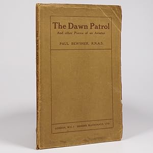 The Dawn Patrol. And Other Poems of an Aviator - First Edition