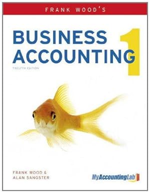 Bild des Verkufers fr Frank Wood's Business Accounting Volume 1 with MyAccountingLab access card zum Verkauf von WeBuyBooks
