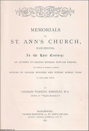 Memorials of St. Ann's Church, Manchester, in the Last Century: An attempt to rectify several pop...