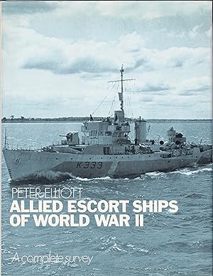 Bild des Verkufers fr Allied Escort Ships of World War II - A complete Survey zum Verkauf von Antiquariat Torsten Bernhardt eK