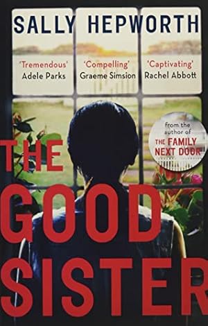 Imagen del vendedor de The Good Sister: The gripping domestic page-turner perfect for fans of Liane Moriarty a la venta por WeBuyBooks 2