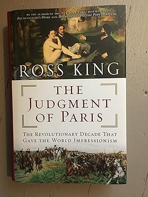 Image du vendeur pour The Judgment of Paris: The Revolutionary Decade That Gave the World Impressionism mis en vente par Bristlecone Books  RMABA