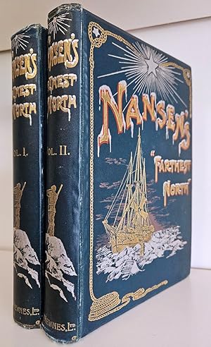 "Farthest North". The Norwegian Polar Expedition 1893 - 1896. Vol. I + II. Being the record of a ...