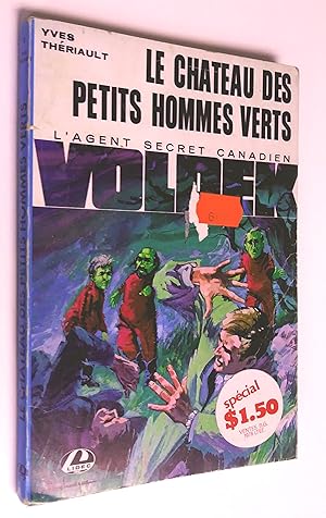 Les aventures de Volpek, l'agent secret canadien: Le château des petits hommes verts