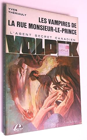 Les aventures de Volpek, l'agent secret canadien: Les vampires de la rue monsieur-le-Prince