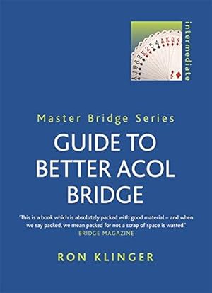 Bild des Verkufers fr Guide To Better Acol Bridge (MASTER BRIDGE) zum Verkauf von WeBuyBooks