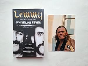 Imagen del vendedor de White Line Fever. The Autobiography Signed By Lemmy With Original Photograph a la venta por Hornseys
