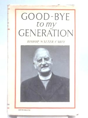Immagine del venditore per Good-bye to my generation venduto da World of Rare Books