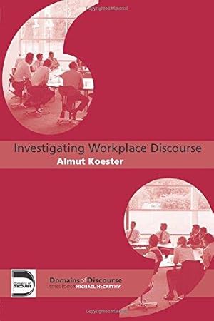 Seller image for Investigating Workplace Discourse (Domains of Discourse) for sale by WeBuyBooks