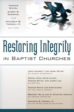 Imagen del vendedor de Restoring Integrity in Baptist Churches a la venta por GreatBookPrices