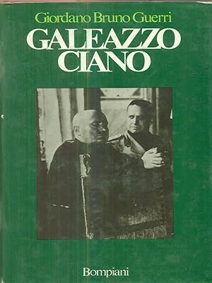 Bild des Verkufers fr Galeazzo Ciano zum Verkauf von Librodifaccia