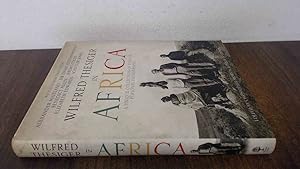 Imagen del vendedor de Wilfred Thesiger in Africa: A unique collection of essays and personal photographs a la venta por BoundlessBookstore
