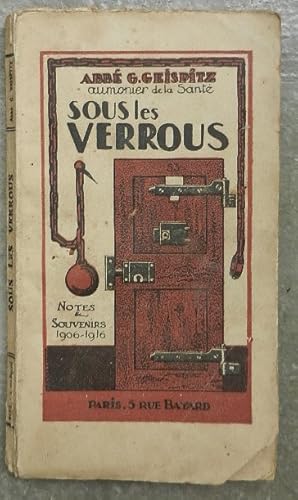 Sous les verrous. Dans les larmes et dans le sang. Notes et souvenirs, 1906-1916.