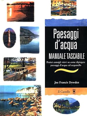 Bild des Verkufers fr Paesaggi d'acqua. Manuale tascabile zum Verkauf von Librodifaccia